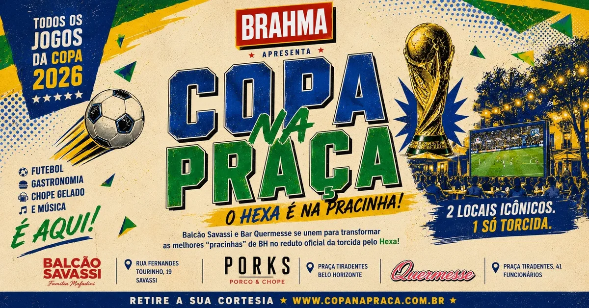 Copa na Praça 2026 — Brasil em telão no Bar Quermesse e Balcão Savassi