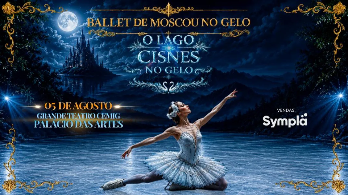 Ballet de Moscou no Gelo – O Lago dos Cisnes em BH no Palácio das Artes