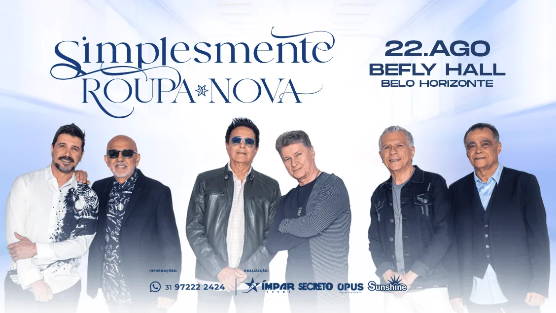Roupa Nova apresenta 'Simplesmente Roupa Nova' no BeFly Hall de Belo Horizonte em 22 de agosto de 2026