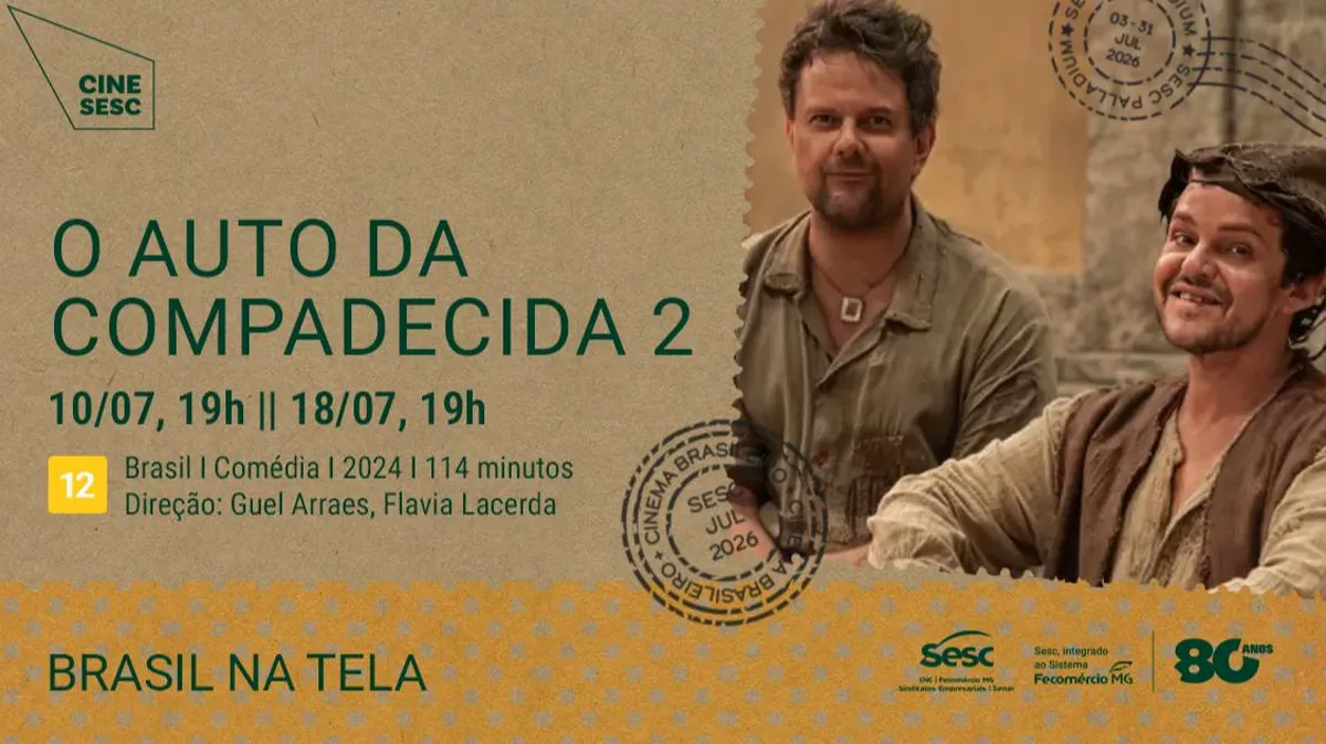 CINE SESC - BRASIL NA TELA: O AUTO DA COMPADECIDA 2