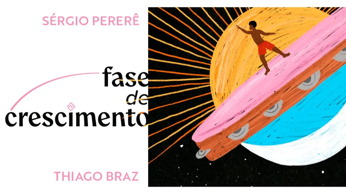 Fase de crescimento - Sérgio Pererê e Thiago Braz
