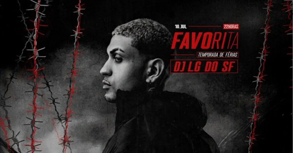 Favorita apresenta: LG do SF
